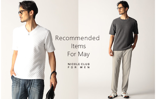 【NICOLE CLUB FOR MEN】Recommended items for May