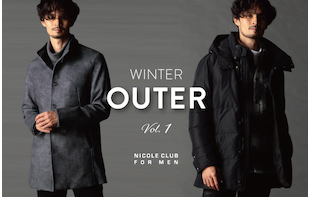 【ＮICOLE CLUB FOR MEN】アウター特集VOL1