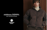 2024AW MENS nishikawa DOWN® COLLECTION