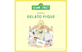 SESAME STREET meets GELATO PIQUE