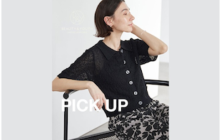 【PICK UP】GWにも！初夏におすすめのウェア特集