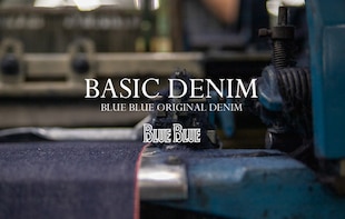 【BASIC DENIM】BLUE BLUE　ベーシックデニムラインナップ