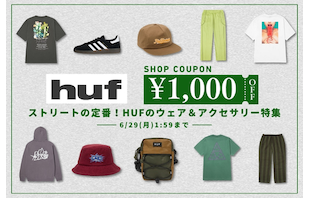 【今だけ￥1,000クーポン】ストリートの定番！HUFのウェア＆アクセサリー特集