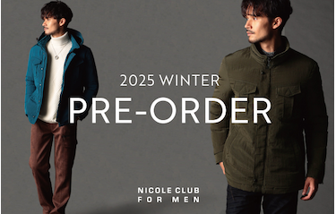 【ＮICOLE CLUB FOR MEN】EC先行予約追加