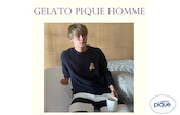 【GELATO PIQUE HOMME】おすすめアイテムをご紹介！