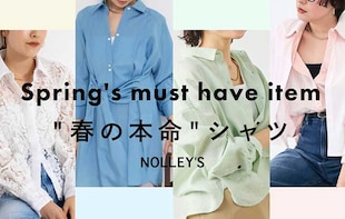【NOLLEY'S】Spring's must have item Vol.1 "春の本命" シャツ