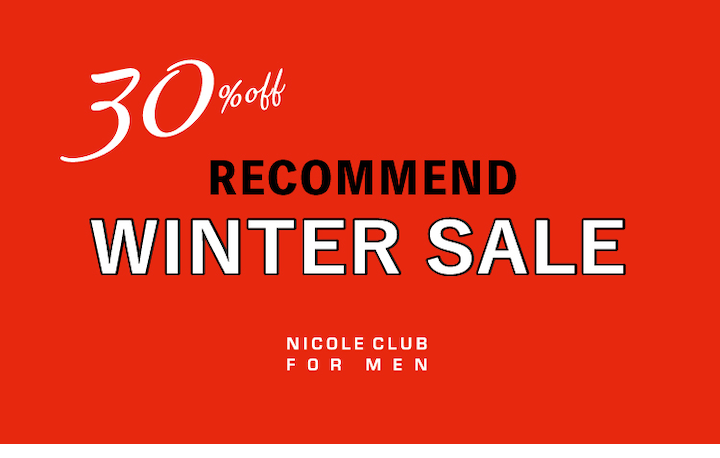 【NICOLE CLUB FOR MEN】SALE RECOMMEND