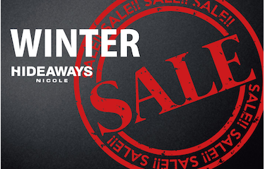 【HIDEAWAYS】WINTER SALE！