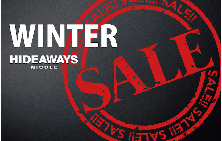【HIDEAWAYS】WINTER SALE！