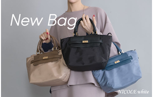 【NICOLE WHITE】NEW BAG COLLECTION