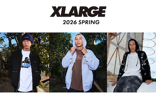 XLARGE 2026 SPRING COLLECTION
