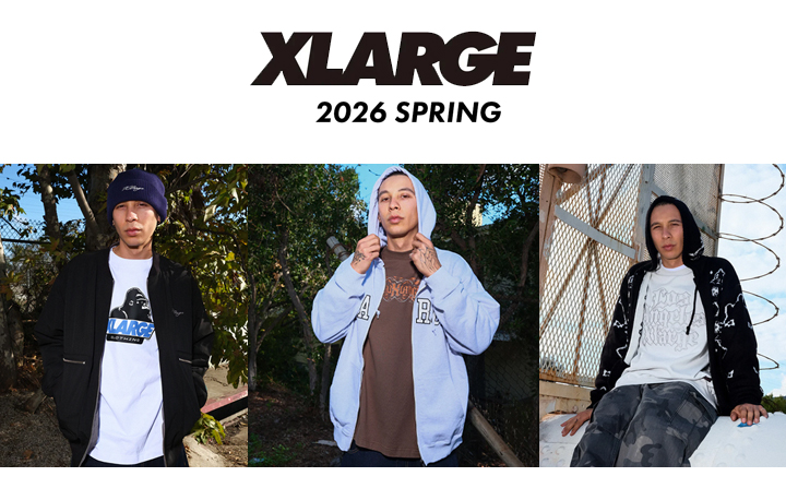 XLARGE 2026 SPRING COLLECTION