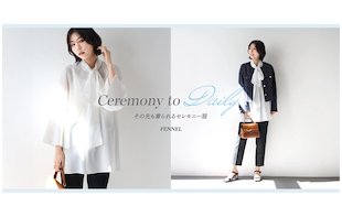 Ceremony to Daily-その先も着られるセレモニー