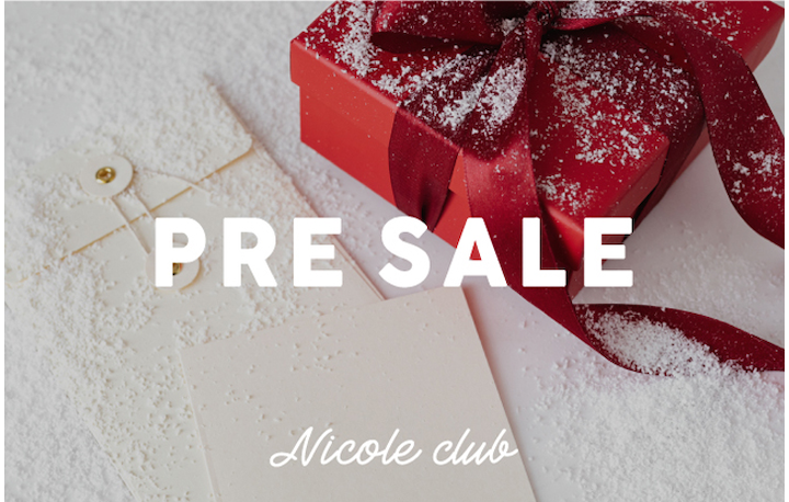 【NICOLE CLUB】PRE-SALE