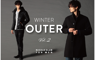 【ＮICOLE CLUB FOR MEN】アウター特集VOL2