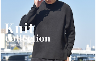 【SHIPS MEN】ニット特集！お気に入りが見つかること間違いなし！