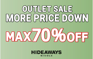 【HIDEAWAYS】OUTLET MORE PRICE  DOWN
