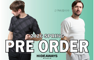【HIDEAWAYS】2026 SPRING PRE ORDER vol.2