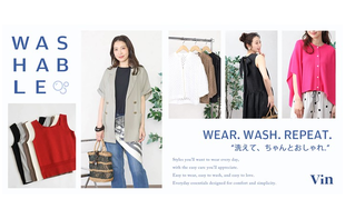 WEAR.WASH.REPEAT.　洗えて、ちゃんとおしゃれ。
