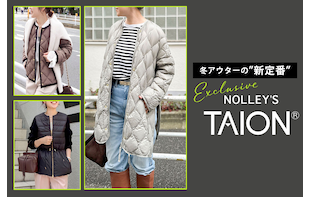 【Exclusive】冬の新定番 TAION×NOLLEY'S OUTER
