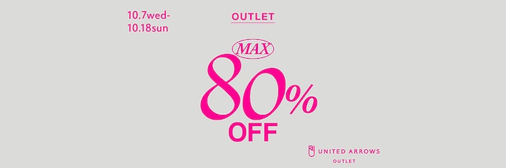 UNITED ARROWS OUTLET MAX 80% OFF