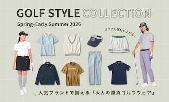 【2026年春〜初夏】スコアも気分も上がる！人気ブランドで一式揃える「大人の勝負ゴルフウェア」