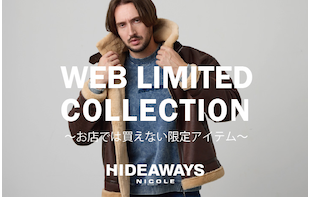 【HIDEAWAYS】WEB LIMITED COLLECTION