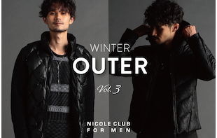 【NICOLE CLUB FOR MEN 】アウター特集Vol.3