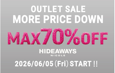 【HIDEAWAYS】OUTLET MORE PRICE  DOWN