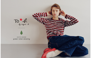 【To b. by agnes b. × green label relaxing】コラボレーションアイテム