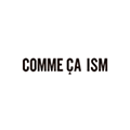 COMME CA ISM