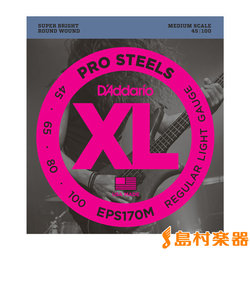 EPS170M ベース弦 XL ProSteels Round Wound レギュラーライトゲージ 045-100 【ミディアムスケール】