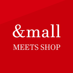 &mall MEETS SHOP 1