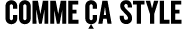 COMME CA STYLE
