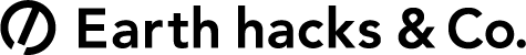 Earth hacks & CO.