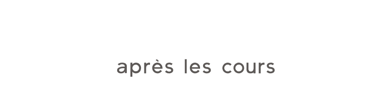 après les cours