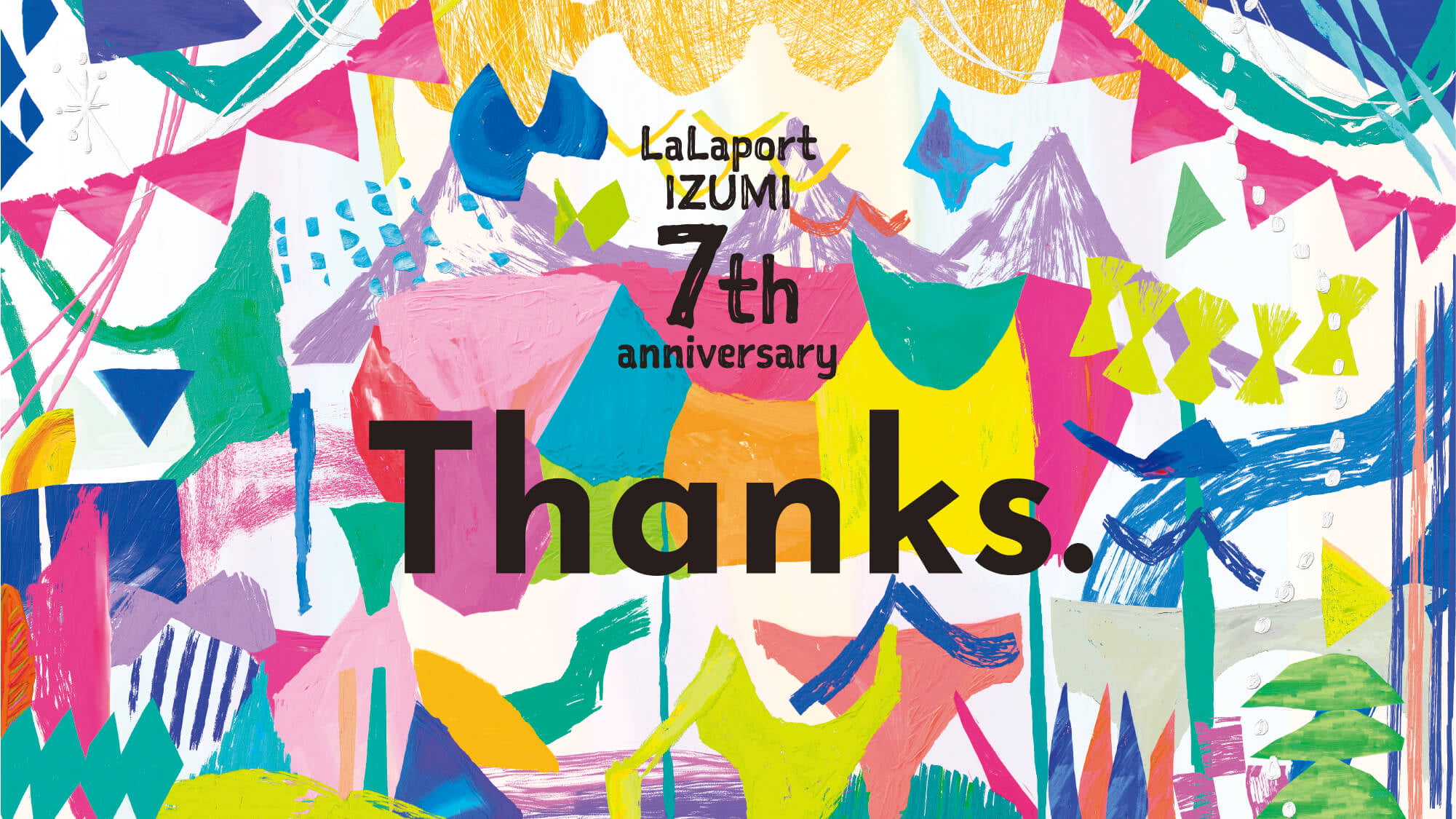 LaLaport IZUMI 7th Thanks.