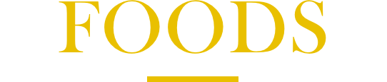 FOODS