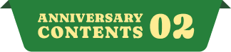 ANNIVERSARY CONTENTS 02