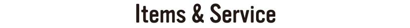 Items & Service