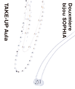 Douxmiere bijou SOPHIA / TAKE-UP Aula