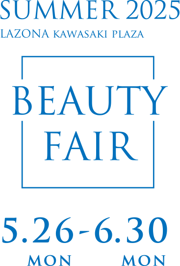 BEAUTY FAIR LAZONA KAWASAKI PLAZA SUMMER 2025