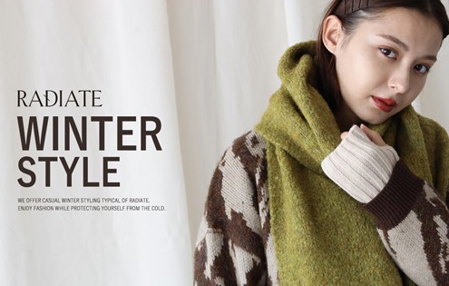 RADIATE WINTER STYLE | MEDOCのショップニュース - &mall