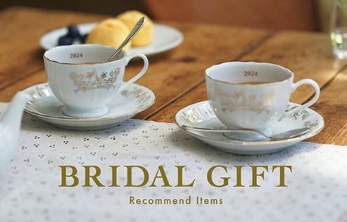 BRIDAL GIFT ～Recommend Items～