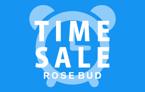 ROSE BUD】期間限定週末タイムセール！！ | ROSEBUDのショップニュース