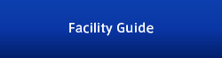 Facility Guide