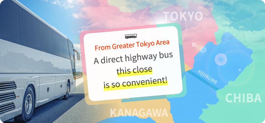From Greater Tokyo Area A direct highway bus this close is so convenient!