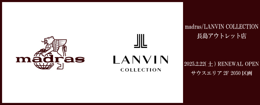 madras/LANVIN COLLECTION リニューアルオープン