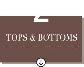 2 TOPS & BOTTOMS