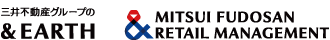 三井不動産商業マネジメント ＆EARTH